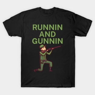 Runnin and gunnin T-Shirt